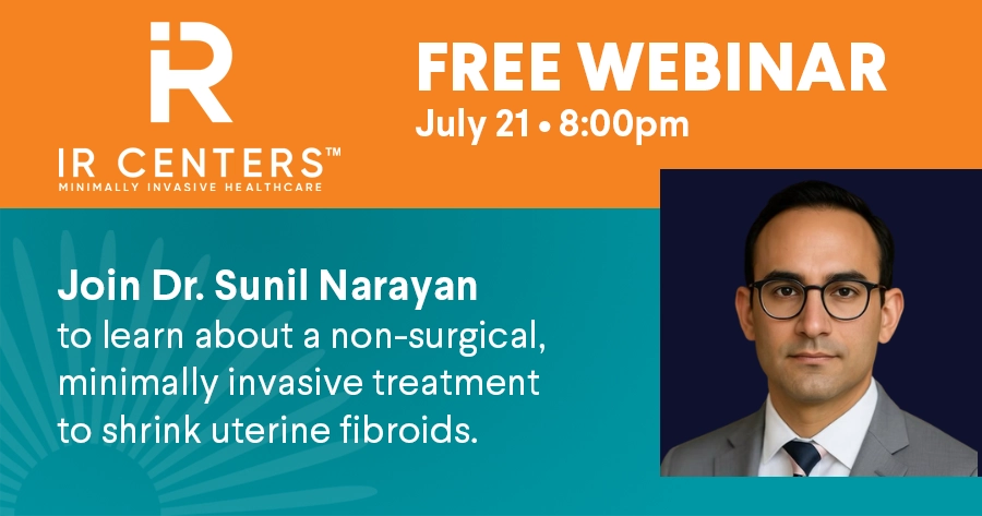 July 21 – Free Webinar: Discover a Non-Surgical Treatment for Uterine Fibroids